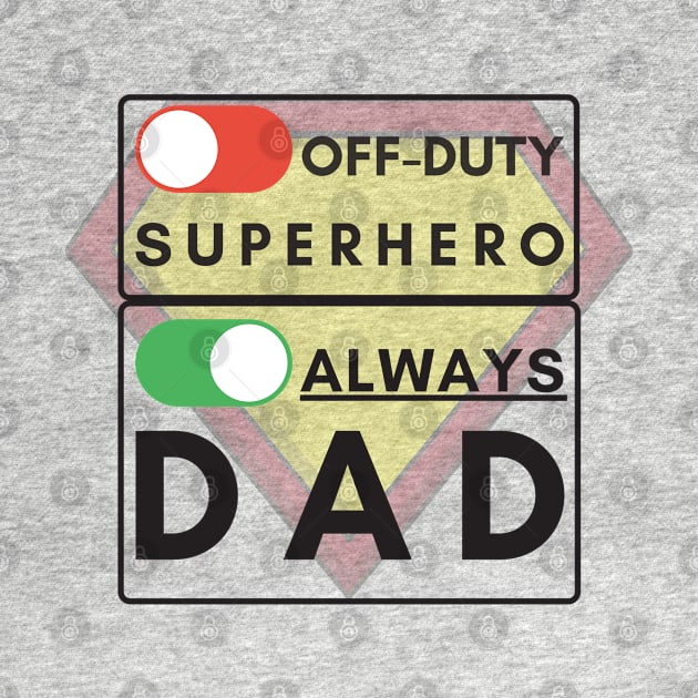 Always Dad (black text) by Damn_Nation_Inc